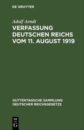 Icon image Verfassung Deutschen Reichs vom 11. August 1919: Mit Einleitung und Kommentar