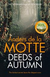 Icon image Deeds of Autumn: The atmospheric international bestseller from the award-winning writer