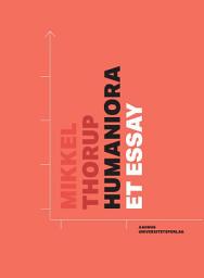 Icon image Humaniora: Et essay