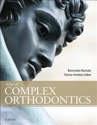 Icon image Atlas of Complex Orthodontics - E-Book: Atlas of Complex Orthodontics - E-Book