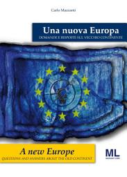 Icon image Una nuova Europa - A new Europe: Domande e risposte sul Vecchio Continente - Questions and Answers about the Old Continent