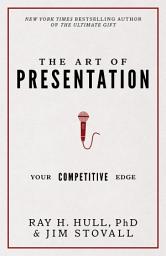 Icon image The Art of Presentation: Your Competitive Edge