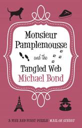 Icon image Monsieur Pamplemousse & the Tangled Web
