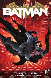 Icon image Batman: The Deluxe Edition Book 6: Volume 6