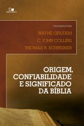 Icon image Origem, confiabilidade e significado da Bíblia