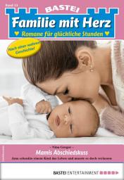 Icon image Familie mit Herz 53: Mamis Abschiedskuss