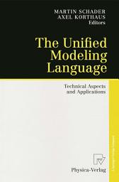 Icon image The Unified Modeling Language: Technical Aspects and Applications