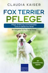 Icon image Fox Terrier Pflege: Pflege, Ernährung und Krankheiten rund um Deinen Fox Terrier