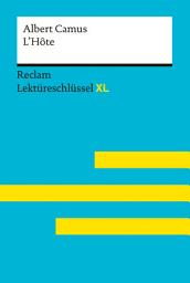 Icon image L'Hôte von Albert Camus: Lektüreschlüssel mit Inhaltsangabe, Interpretationen, Prüfungsaufgaben mit Lösungen, Lernglossar – Keßler, Pia – Camus, Albert