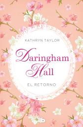 Icon image Daringham Hall. El retorno (Trilogía Daringham Hall 3)