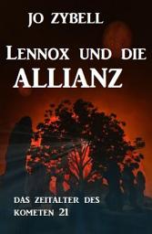 Icon image Das Zeitalter des Kometen #21: Lennox und die Allianz