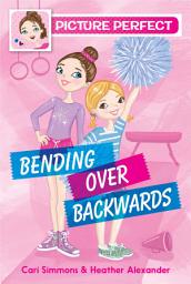Icon image Picture Perfect #1: Bending Over Backwards