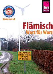 Icon image Reise Know-How Sprachführer Flämisch - Wort für Wort: Kauderwelsch-Band 156: Ausgabe 4