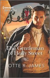 Icon image The Gentleman of Holly Street: A Christmas Historical Romance Novel