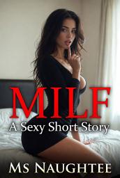 Icon image MILF: A Sexy Short Story