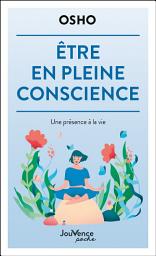 Icon image Être en pleine conscience