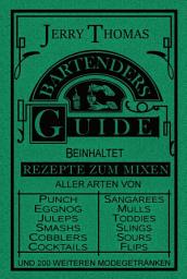Icon image The Bartender's Guide 1887: Ausgabe 2
