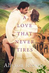 Icon image A Love That Never Tires