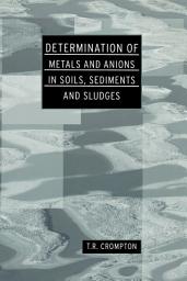 Icon image Determination of Metals and Anions in Soils, Sediments and Sludges