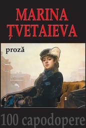 Icon image Proză - Marina Țvetaieva