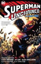 Icon image Superman Unchained: The Deluxe Edition (2023 Edition)