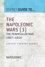 Icon image The Napoleonic Wars (3): The Peninsular War 18071814