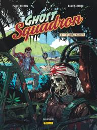 Icon image Ghost Squadron - Tome 1 - L'atoll maudit