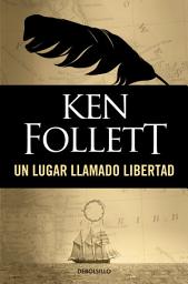 Icon image Un lugar llamado libertad