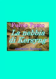 Icon image La nebbia di Kersyng