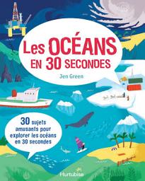 Icon image Les océans en 30 secondes