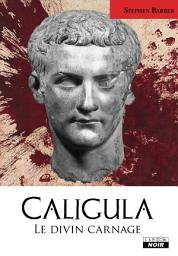 Icon image CAMION NOIR: CALIGULA Carnage divin