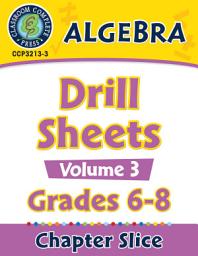 Icon image Algebra - Drill Sheets Vol. 3 Gr. 6-8