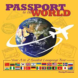 Icon image Passport to the World: Your A to Z Guided Language Tour