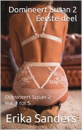 Icon image Domineert Susan 2. Eerste deel: Domineert Susan 2 Vol. 1 tot 5