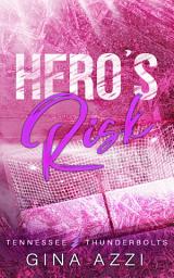 Icon image Hero's Risk: A Second Chance Hockey Romance