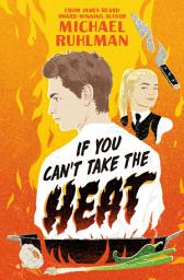 Icon image If You Can't Take the Heat