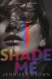 Icon image Shade Me: Volume 1