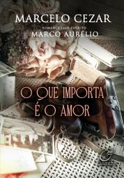 Icon image O que Importa é o Amor