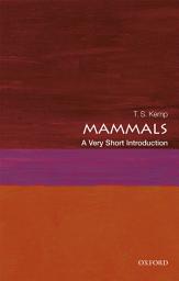 Icon image Mammals: A Very Short Introduction