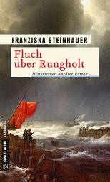 Icon image Fluch über Rungholt: Historischer Roman