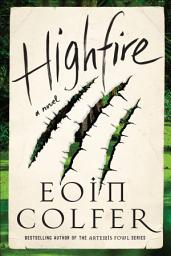 Icon image Highfire: A Novel