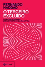 Icon image O terceiro excluído: Contribuição para uma antropologia dialética
