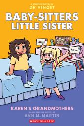 Icon image Karen's Grandmothers: A Graphic Novel (Baby-sitters Little Sister #9)