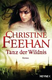 Icon image Tanz der Wildnis: Die Leopardenmenschen-Saga 9 - Roman