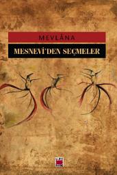 Icon image Mesnevi`den Seçmeler