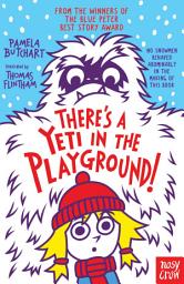 Icon image There's A Yeti In The Playground!