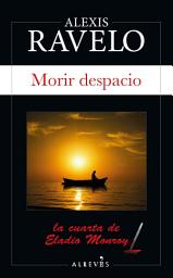 Icon image Morir despacio