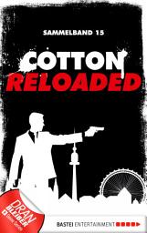 Icon image Cotton Reloaded - Sammelband 15: 3 Folgen in einem Band