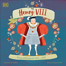 Icon image Henry VIII: King of England 1509 - 1547