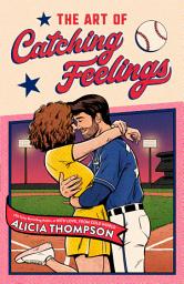 Icon image The Art of Catching Feelings